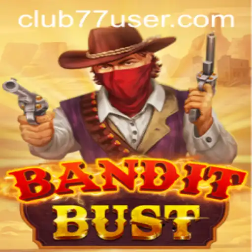 Descubra o Mundo Empolgante de BanditBust no Universo CLUB77.com